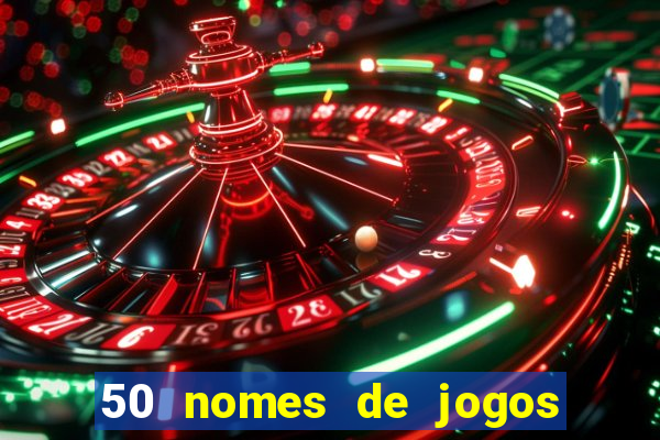 50 nomes de jogos com bola