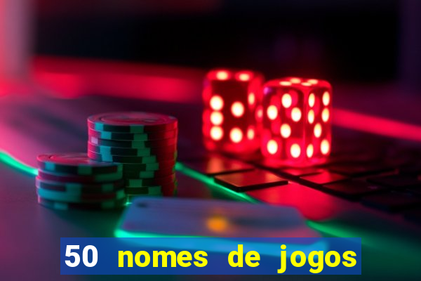 50 nomes de jogos com bola