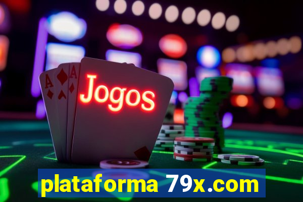 plataforma 79x.com