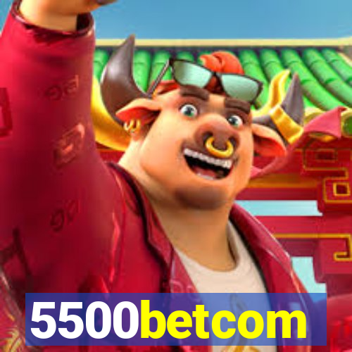 5500betcom