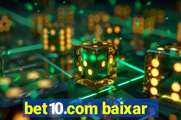 bet10.com baixar