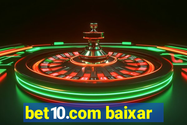 bet10.com baixar