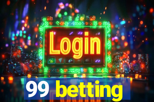 99 betting