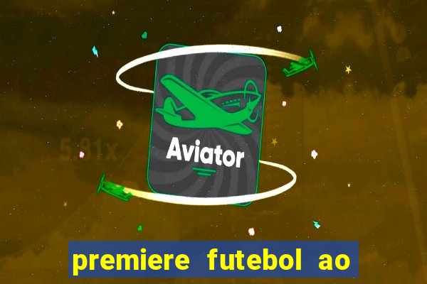 premiere futebol ao vivo hd