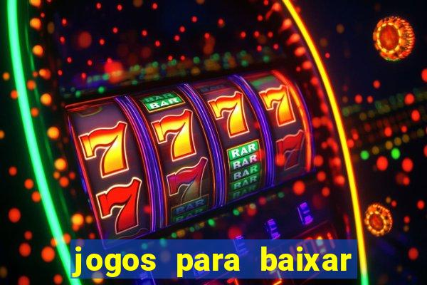 jogos para baixar que ganha dinheiro