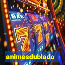 animesdublado