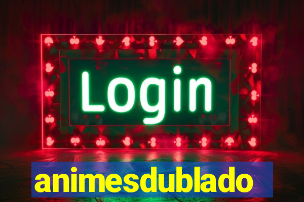 animesdublado