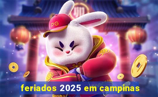 feriados 2025 em campinas