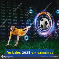 feriados 2025 em campinas