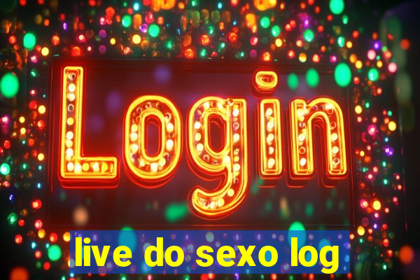 live do sexo log