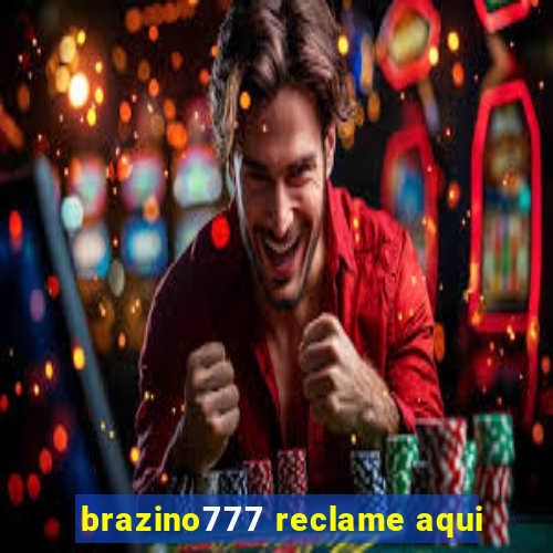 brazino777 reclame aqui