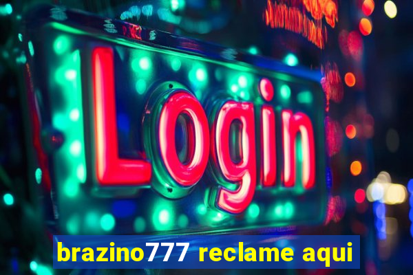 brazino777 reclame aqui