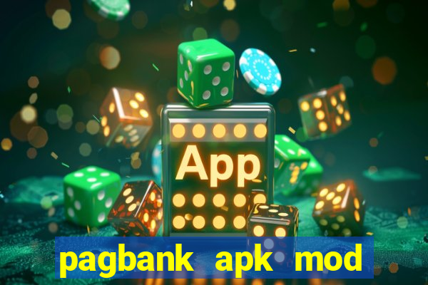 pagbank apk mod dinheiro infinito