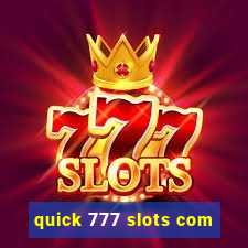 quick 777 slots com