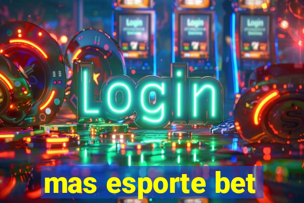 mas esporte bet