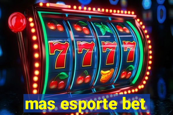 mas esporte bet