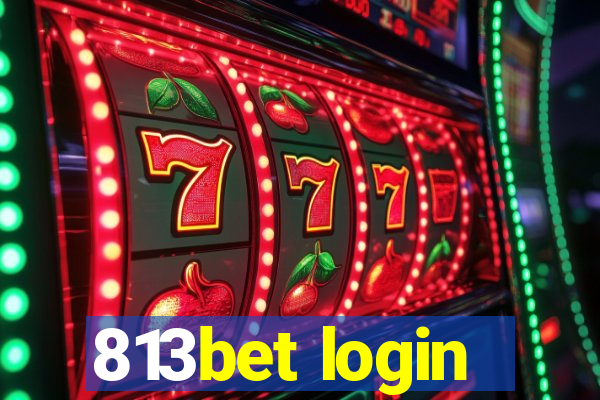 813bet login