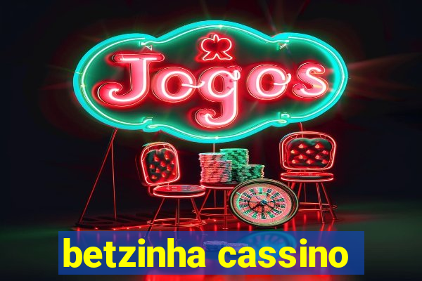 betzinha cassino