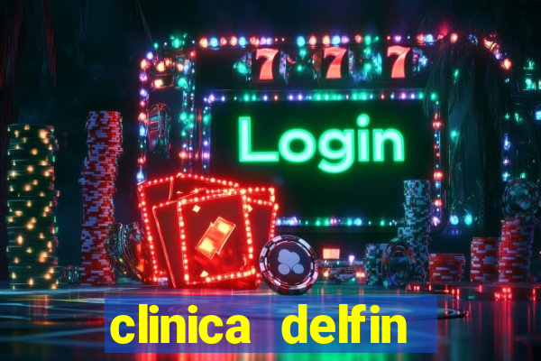 clinica delfin itaigara salvador