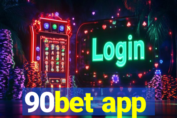 90bet app