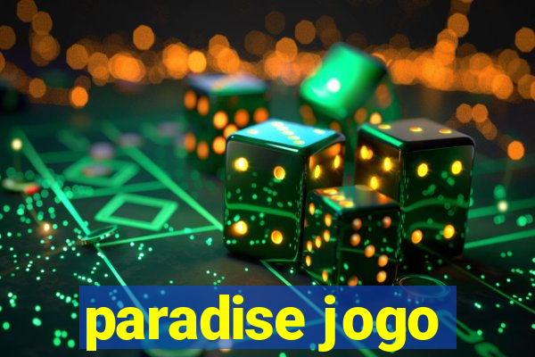 paradise jogo