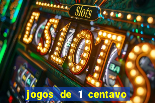 jogos de 1 centavo vai de bet