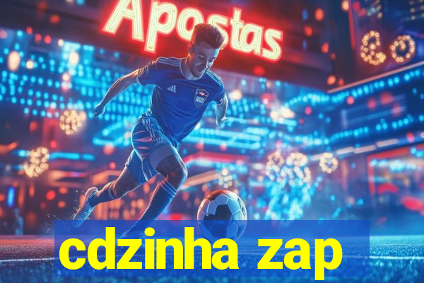 cdzinha zap