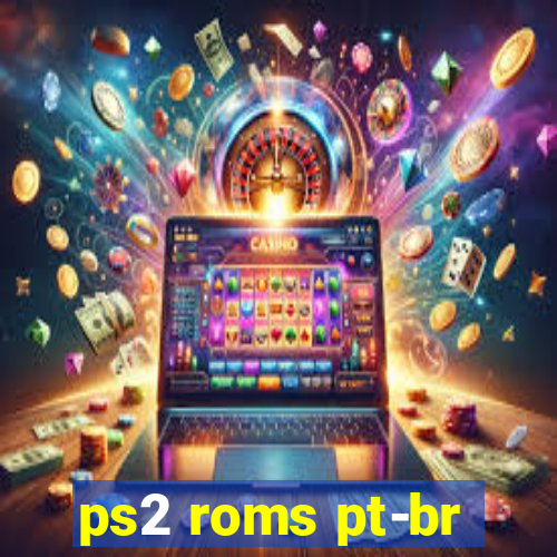 ps2 roms pt-br