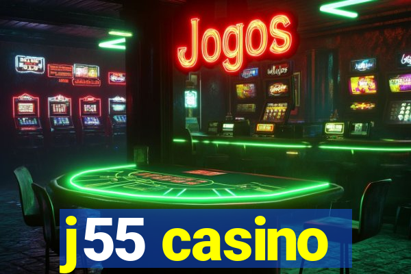 j55 casino