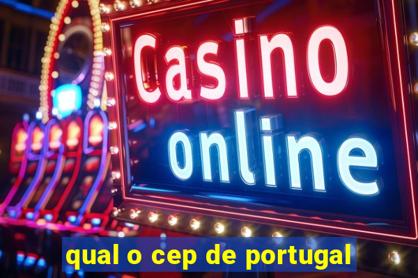 qual o cep de portugal