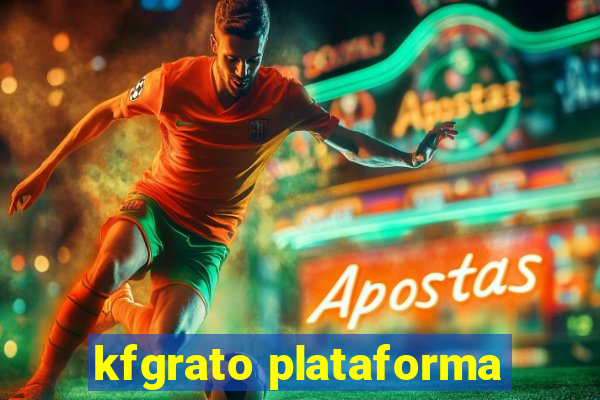 kfgrato plataforma