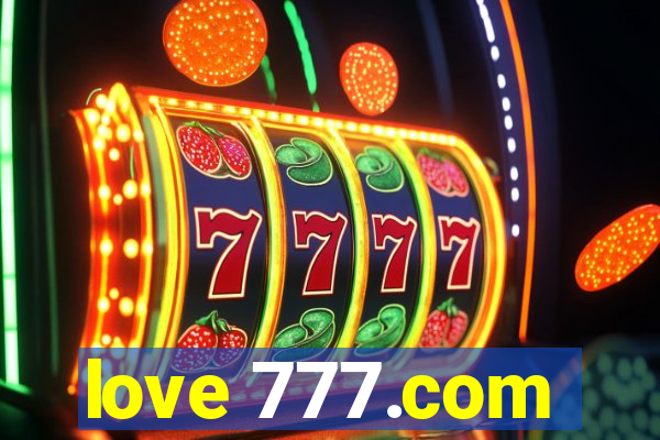 love 777.com