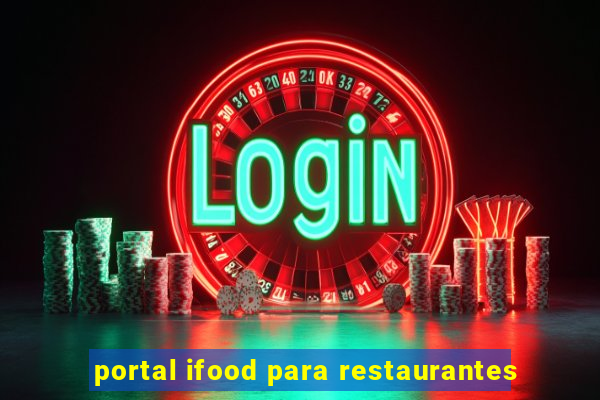 portal ifood para restaurantes