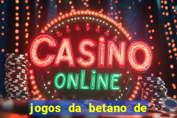 jogos da betano de 10 centavos