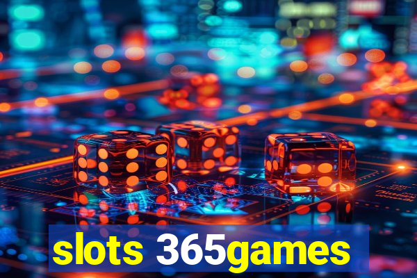 slots 365games