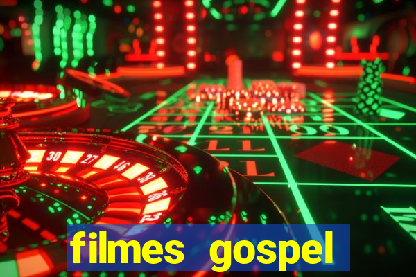 filmes gospel baseadas em fatos reais emocionantes