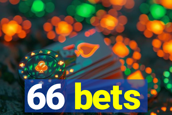 66 bets