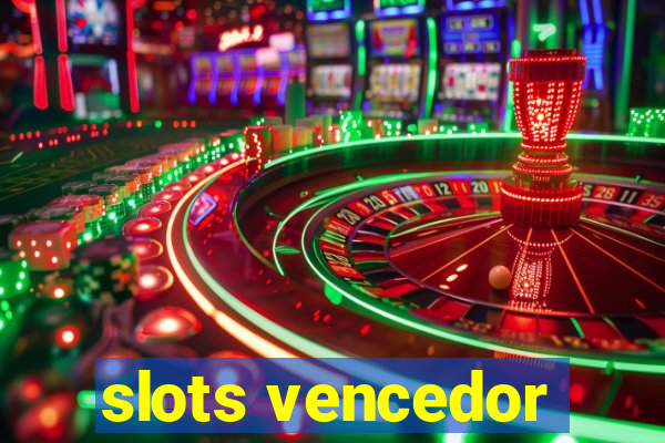 slots vencedor