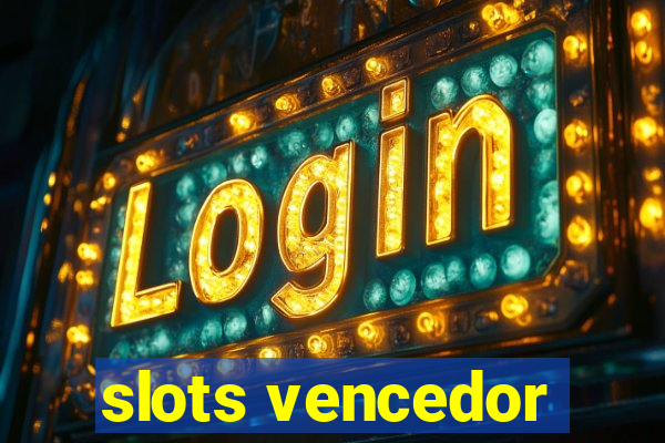 slots vencedor