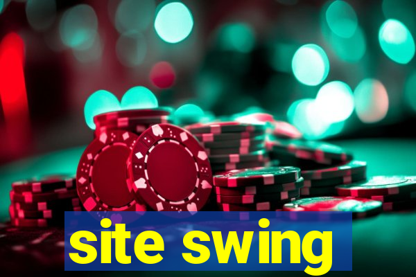 site swing