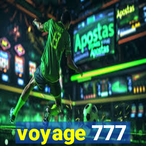 voyage 777