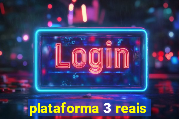 plataforma 3 reais