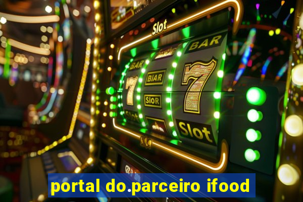 portal do.parceiro ifood