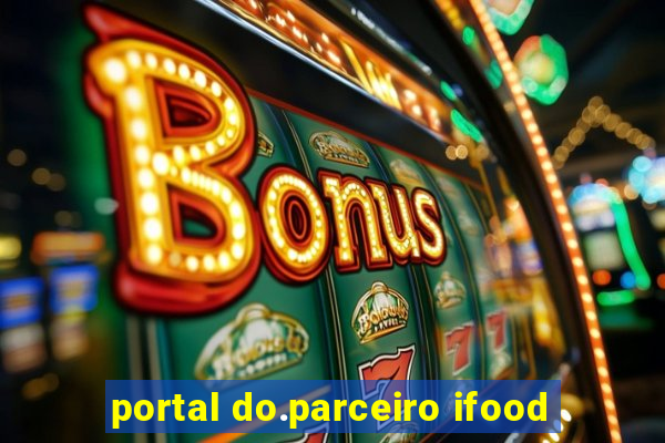 portal do.parceiro ifood