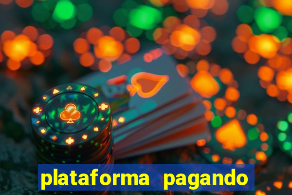 plataforma pagando no cadastro fortune tiger