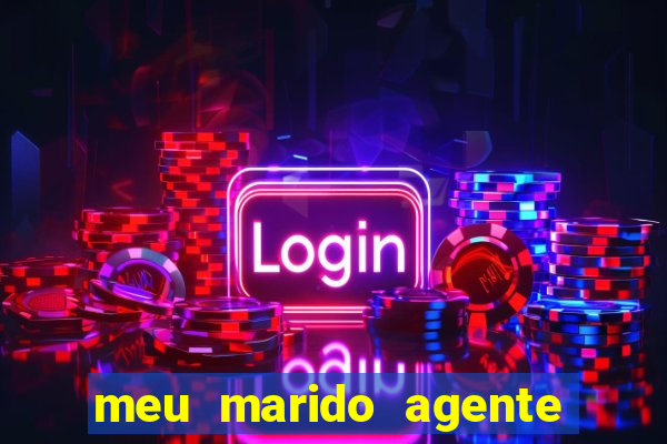 meu marido agente secreto legendado