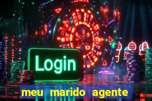 meu marido agente secreto legendado