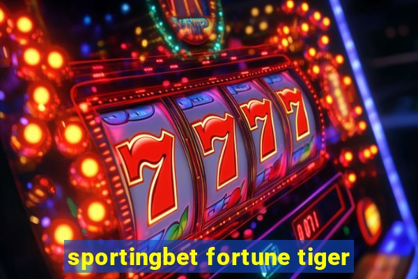 sportingbet fortune tiger