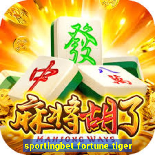 sportingbet fortune tiger