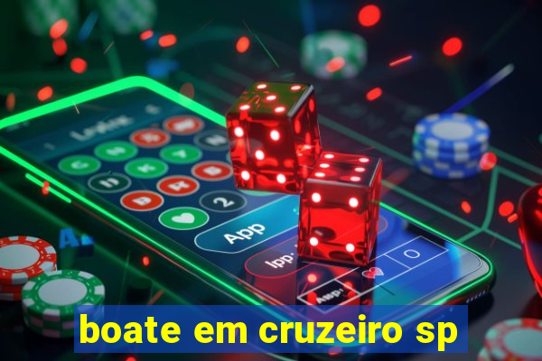 boate em cruzeiro sp